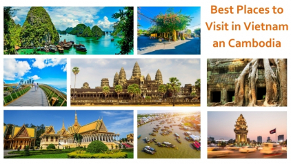 Top 10 Best Places to Visit & Thing to do in Vietnam & Cambodia