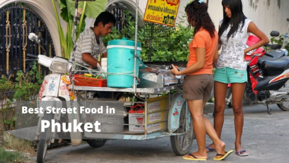 Top 6 Best Street Food in Phuket [Must-Try [Y]]