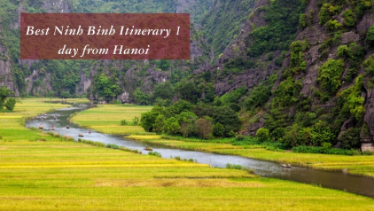 Best Ninh Binh Itinerary 1 Day from Hanoi