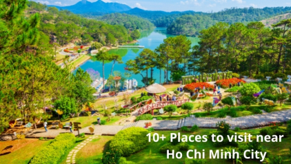 12 Best Places to Visit Near Ho Chi Minh City