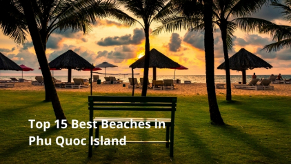 Top 15 Best Beaches in Phu Quoc Island