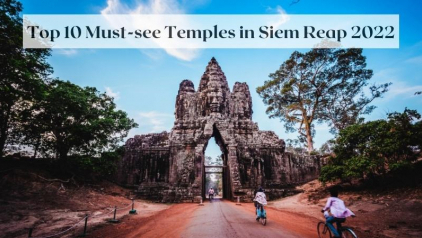 Top 10 Must-see Temples in Siem Reap [Y]
