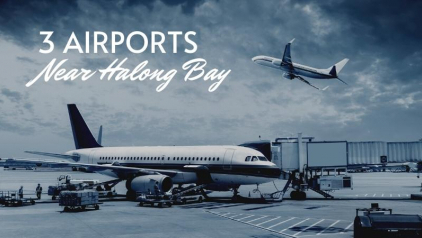 3 Airports Near Halong Bay: Guide to Book Flight & Transfer
