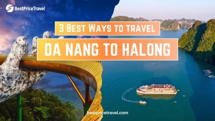 Da Nang to Halong Bay: First-timer’s Guide to the Best Transfer