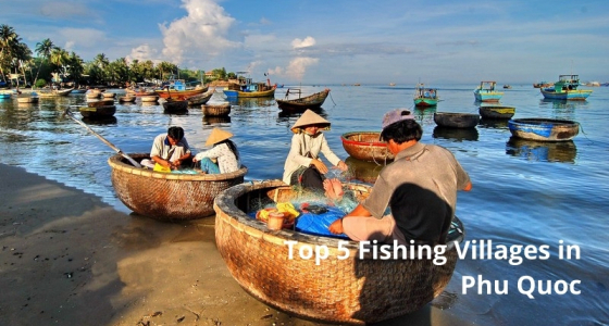 Top 5 Fishing Villages in Phu Quoc