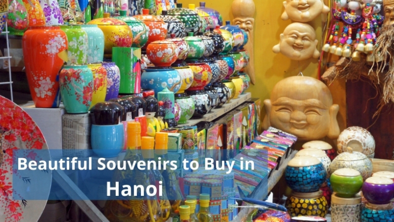 What to Buy in Hanoi: Top 10+ Best Souvenirs to Bring Home 2026