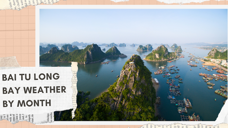 bai tu long bay weather by month 