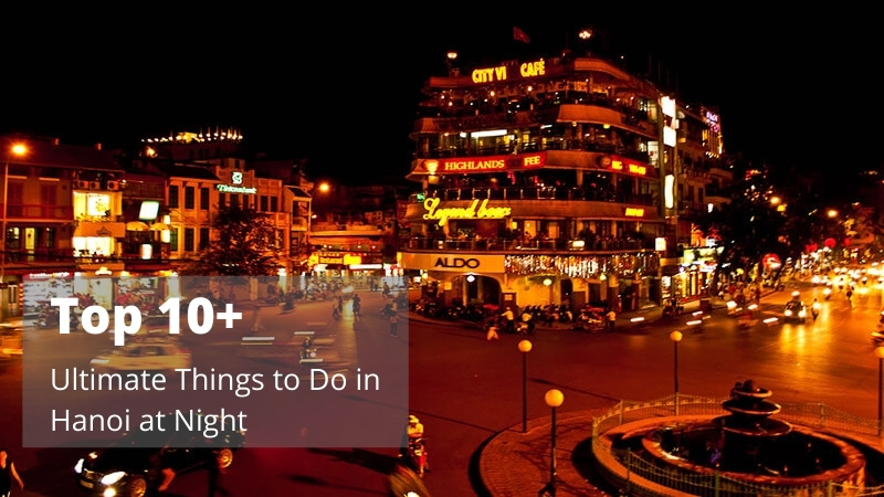 Things to do in Hanoi at Night