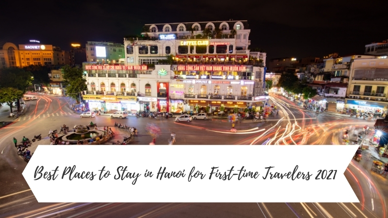 Best Places to stay in Hanoi