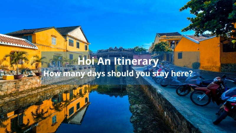 Hoi An Itinerary