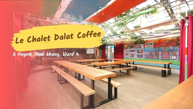Le Chalet Dalat Coffee and Bistro