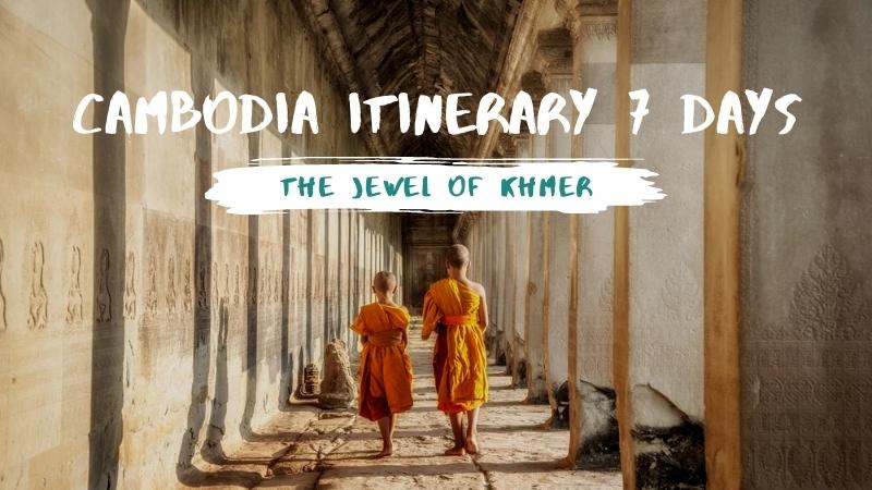 Cambodia Itinerary 7 Days