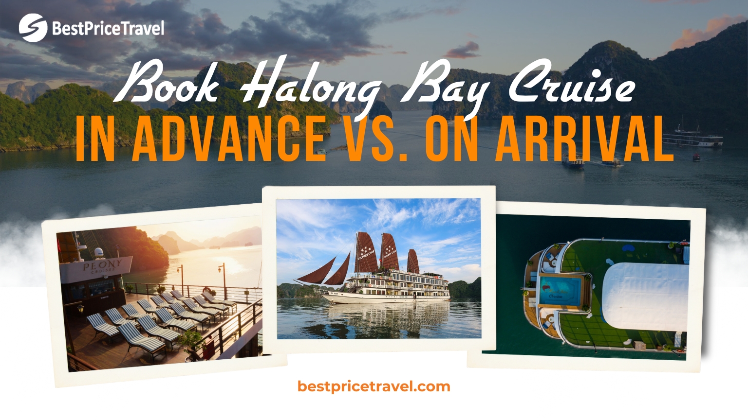 Book Halong Bay Cruise In Advance or On Arrival