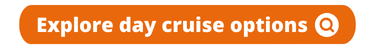 Explore Day Cruise Options
